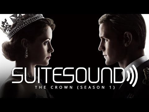 The Crown (Season 1) - Ultimate Soundtrack Suite