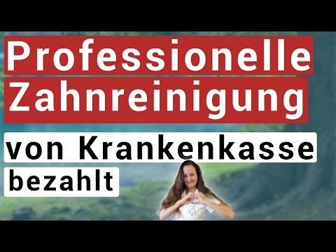 Krankenkasse bezahlt professionelle Zahnreinigungen