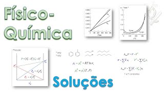 Tudo Sobre Físico-Química #9 Soluções Ideais