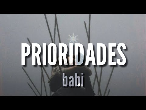 Prioridades - Babi (LETRA)