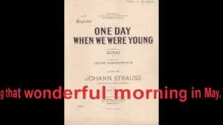One Day When We Were Young Music Video