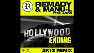 Remady & Manu L feat. J-Son - Hollywood Ending 2k13 (Original Mix)