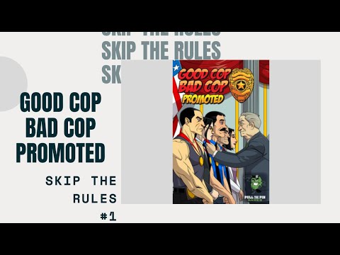 Good Cop Bad Cop: Promoted