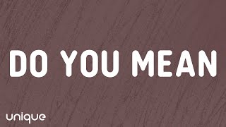 The Chainsmokers - Do You Mean (Lyrics) ft. Ty Dolla $ign, bülow