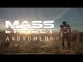MASS EFFECT™: ANDROMEDA Official E3 2015 ...
