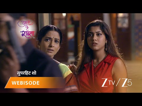 TUJHSE HAI RAABTA | Episode - 282 | Part 1 | Kalyani Rane, Malhar Rane