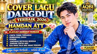 Download lagu ALBUM TERBAIK HAMDAN ATT 2026 - Cover Dangdut by AQBI Dangdut mp3 Download lagu ALBUM TERBAIK HAMDAN ATT 2026 - Cover Dangdut by AQBI Dangdut mp3