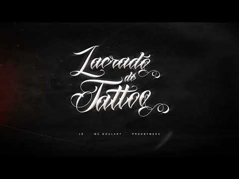 Lê, Mc Goulart - LACRADO DE TATOO (Prod. Meec)