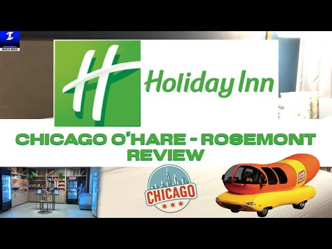 Holiday Inn Chicago O’Hare - Rosemont Hotel Review