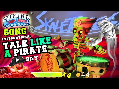 INTERNATIONAL TALK LIKE A PIRATE DAY! Skylanders Trap Team Skaletones Showdown Mini-Game Song (skit)