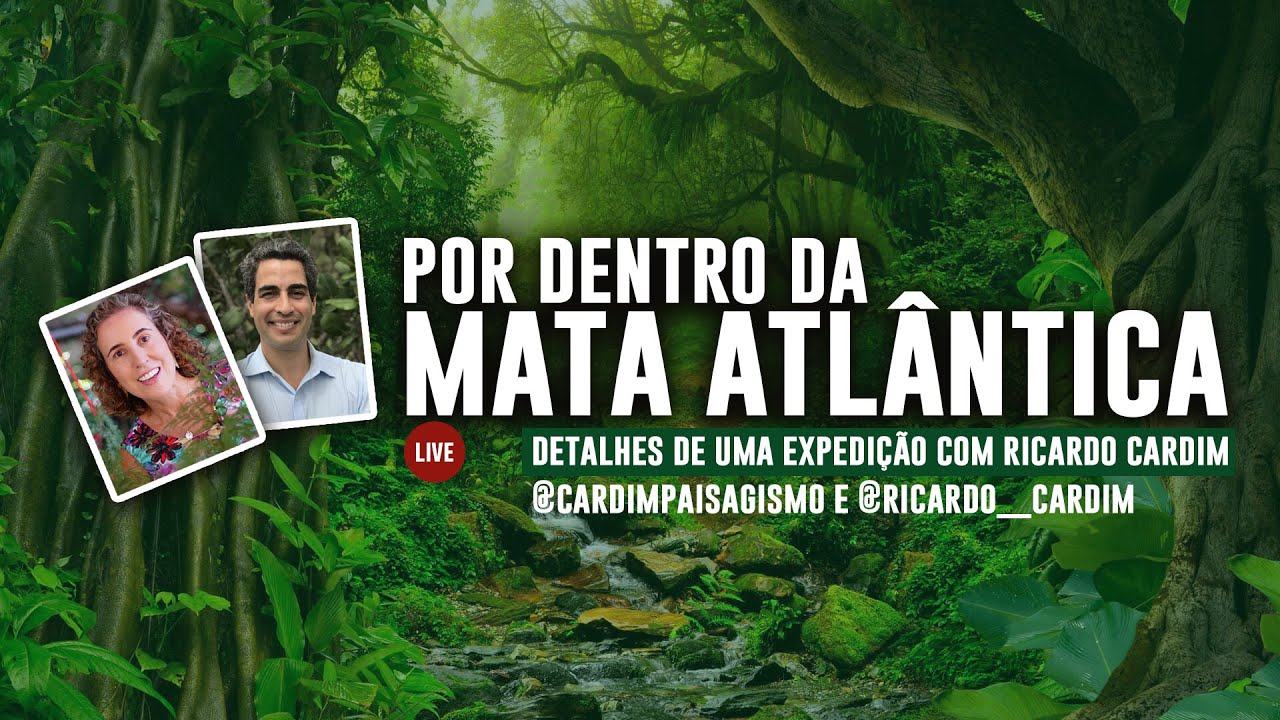 Live: Expedição Mata Atlântica com Ricardo Cardim
