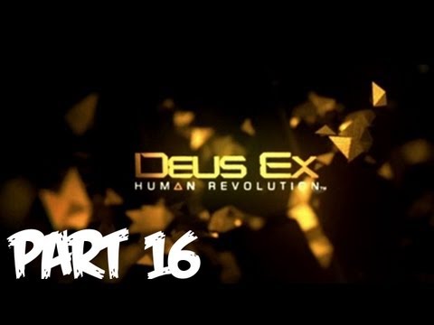 Deus Ex Human Revolution Walkthrough Part 16 [Mission 7-8] - GIVEAWAY - Let's Play (Gameplay)