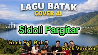 Download lagu LAGU BATAK | SIDOLI PARGITAR | COVER AI mp3