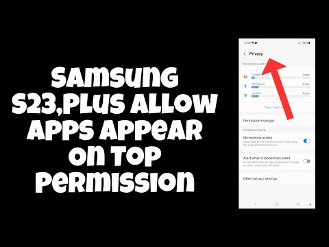 Samsung S23,Plus Allow Apps Appear On Top Permission