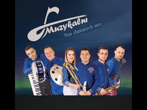 Muzykalni - Noc złamanych serc (cover)