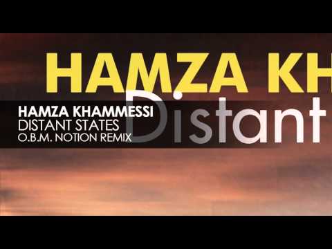 Hamza Khammessi - Distant States (O.B.M. Notion Remix)