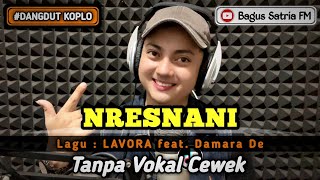 Download lagu Nresnani - karaoke duet tanpa vokal cewek dangdut koplo mp3