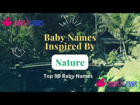 Top 50 Nature inspired baby names for girls and boys in English - Unique, Trending - 2023  #nature