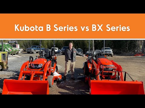 Kubota B Series vs BX Series