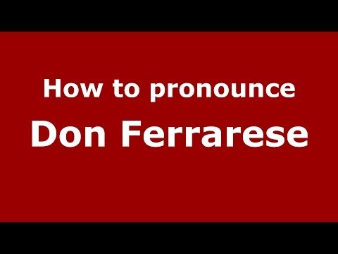 How to pronounce Don Ferrarese (Italian/Italy)  - PronounceNames.com
