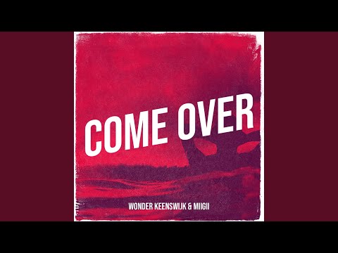 Come Over