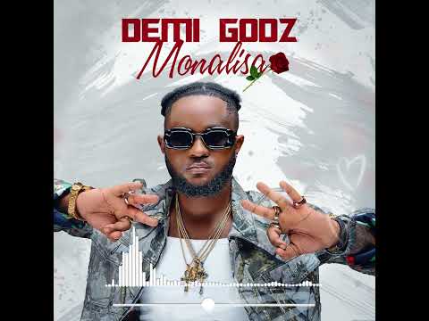 Demi Godz - Monalisa ( Official Music Audio )