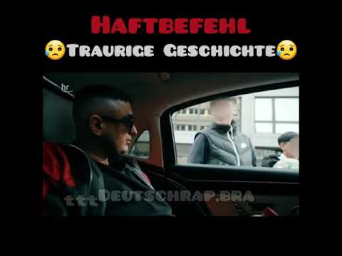 Haftbefehl Traurige Geschichte