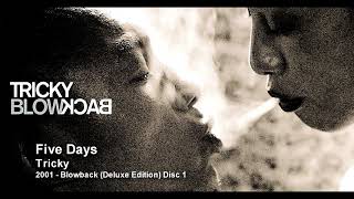 Tricky - Five Days [2001 - Blowback (Deluxe Edition) Disc 1]