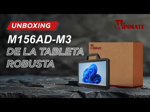 Unboxing de la Tableta Robusta Winmate : M156AD-M3