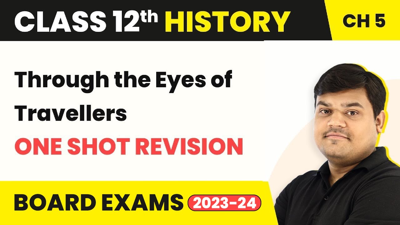 Through the Eyes of Travellers: Perceptions of Society  Class 12 History Ch 5 2022-23