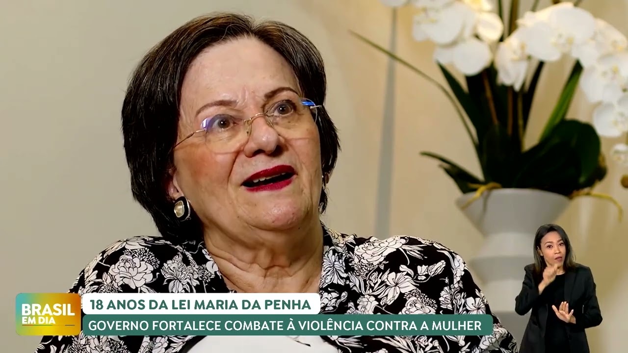 Brasil em Dia - 18 anos da Lei Maria da Penha: Governo fortalece combate à violência contra a mulher