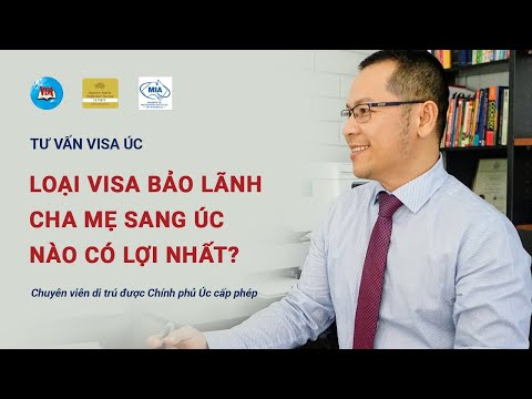 Hướng dẫn cách chọn visa bảo lãnh cha mẹ phù hợp