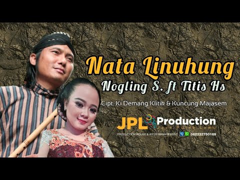 Nogling S Feat. Titis Hs - Nata Lunuhung | Campursari [OFFICIAL]