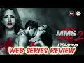 Ragini MMS Returns Season 2 Alt Balaji Web Series | All Episodes Review | Ragini MMS 2 All Episodes