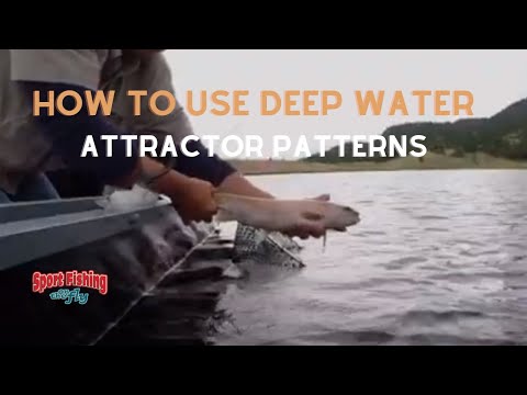 FLY FISHING: How to fly fish DEEP WATER ATTRACTOR PATTERNS