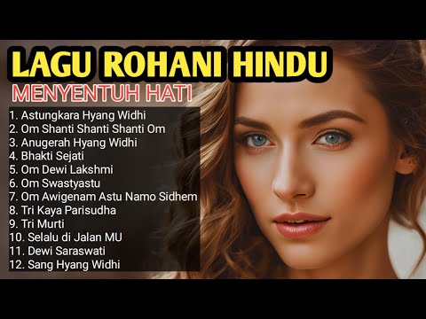 ❤️ LAGU ROHANI HINDU MENYENTUH HATI | DENGARKAN DAN RASAKAN KETENANGANNYA | LAGU RELIGI #laguhindu