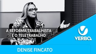 A Reforma Trabalhista e o Teletrabalho | VERBO
