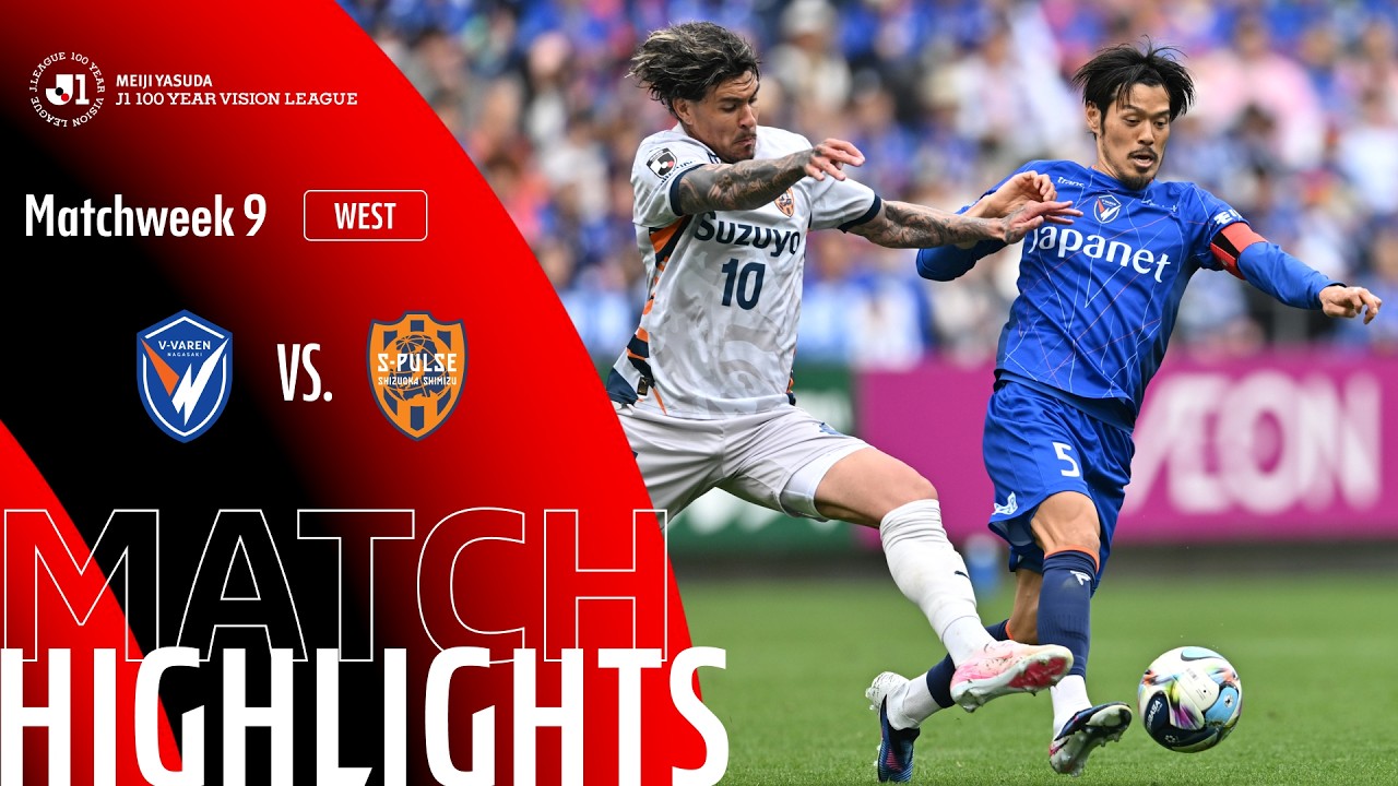 V Varen Nagasaki vs Shimizu S Pulse Highlights