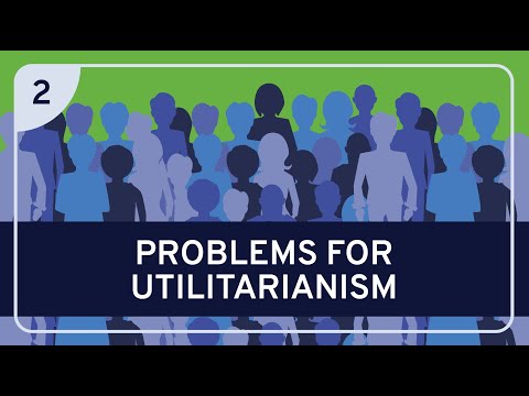 Philosophy - Ethics: Utilitarianism, Part 2