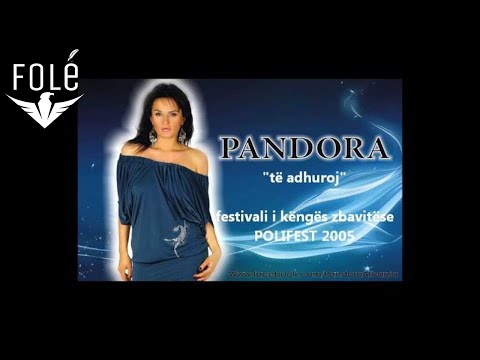 PANDORA - Të adhuroj