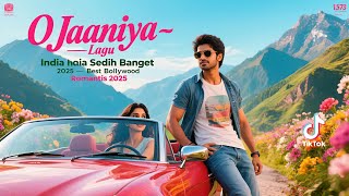 Download lagu O Jaaniya ' Lagu India Sedih Banget 2025 ' Best Song Bollywood Romantis 2025 mp3