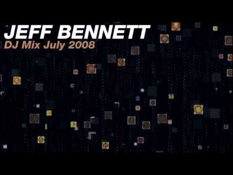 Jeff Bennett - DJ Mix July 2008