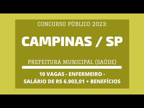 Concurso Aberto para Enfermeiro da Prefeitura de Campinas / SP - 2023: são 10 vagas