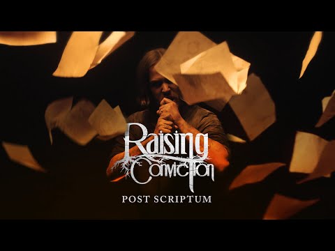 Raising Conviction - Post Scriptum (Official Video) online metal music video by RAISING CONVICTION
