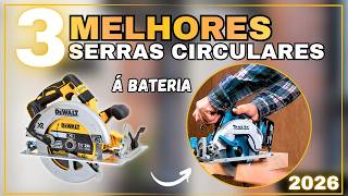 TOP3 Serras Circulares a Bateria 2026: Bosch GKS 18V-57, Makita DHS680 ou DeWalt DCS570B