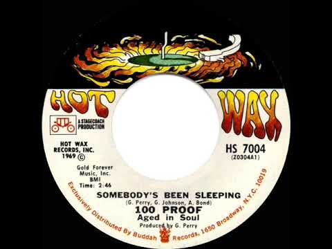 1970 HITS ARCHIVE: Somebody’s Been Sleeping - 100 Proof Aged in Soul (mono 45)