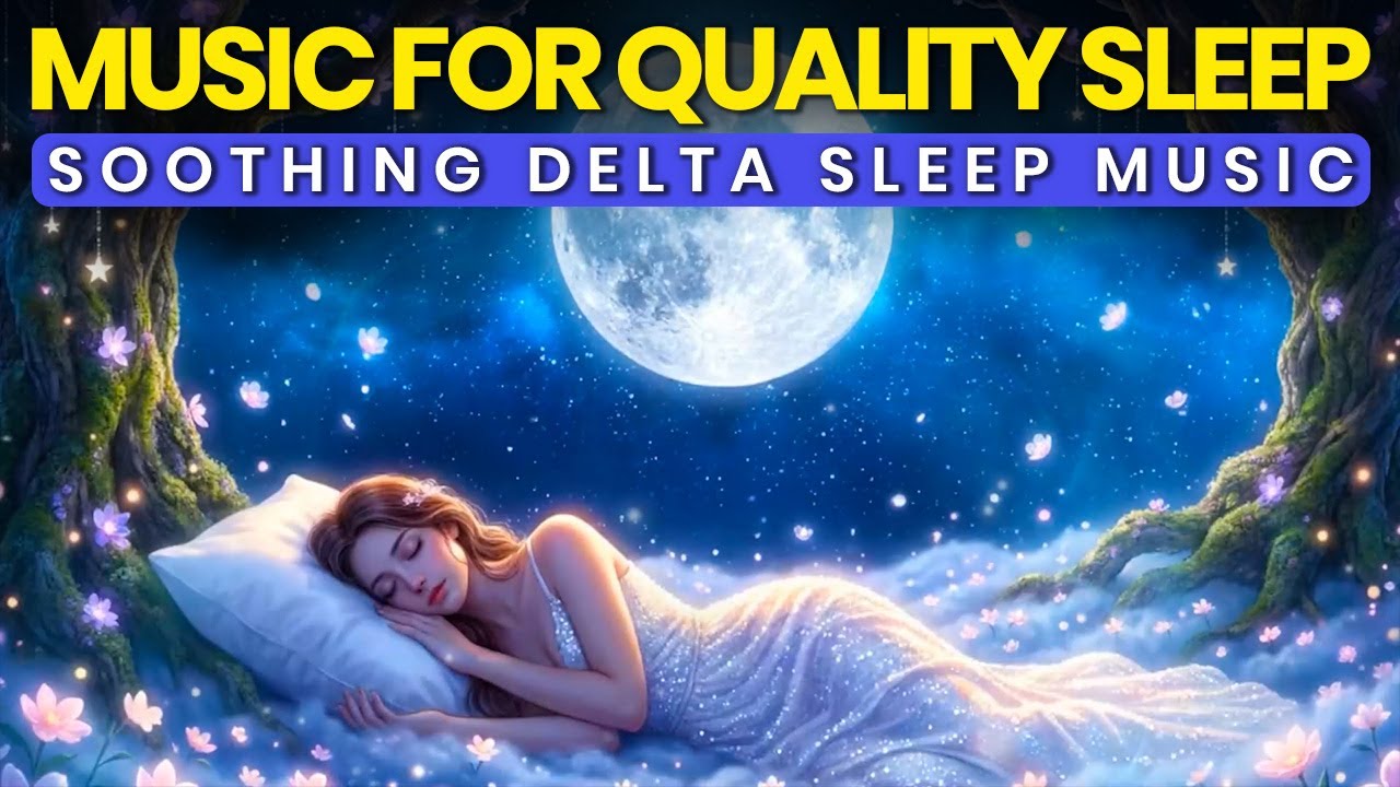Deep Sleep Quality Music: 0.5 Hz Delta Waves for Undisturbed Sleep & Quality Rest