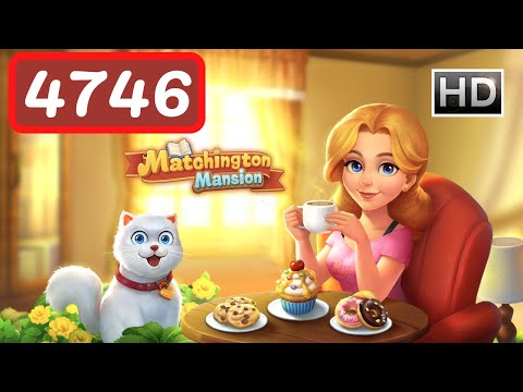 Matchington Mansion Level 4746 - No Boosters