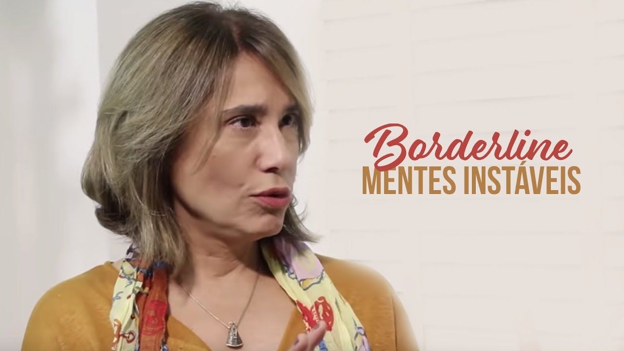 Watch Now BORDERLINE: MENTES INSTÁVEIS - MENTES EM PAUTA | ANA BEATRIZ BORDERLINE: MENTES INSTÁVEIS - MENTES EM PAUTA | ANA BEATRIZ