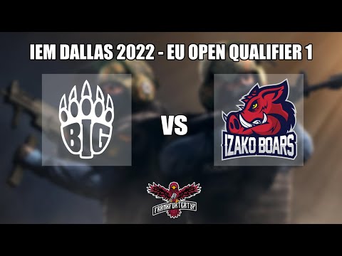 BIG vs Izako Boars // IEM Dallas 2022 - EU Open Qualifier #1 [Runde 3 - BO1]